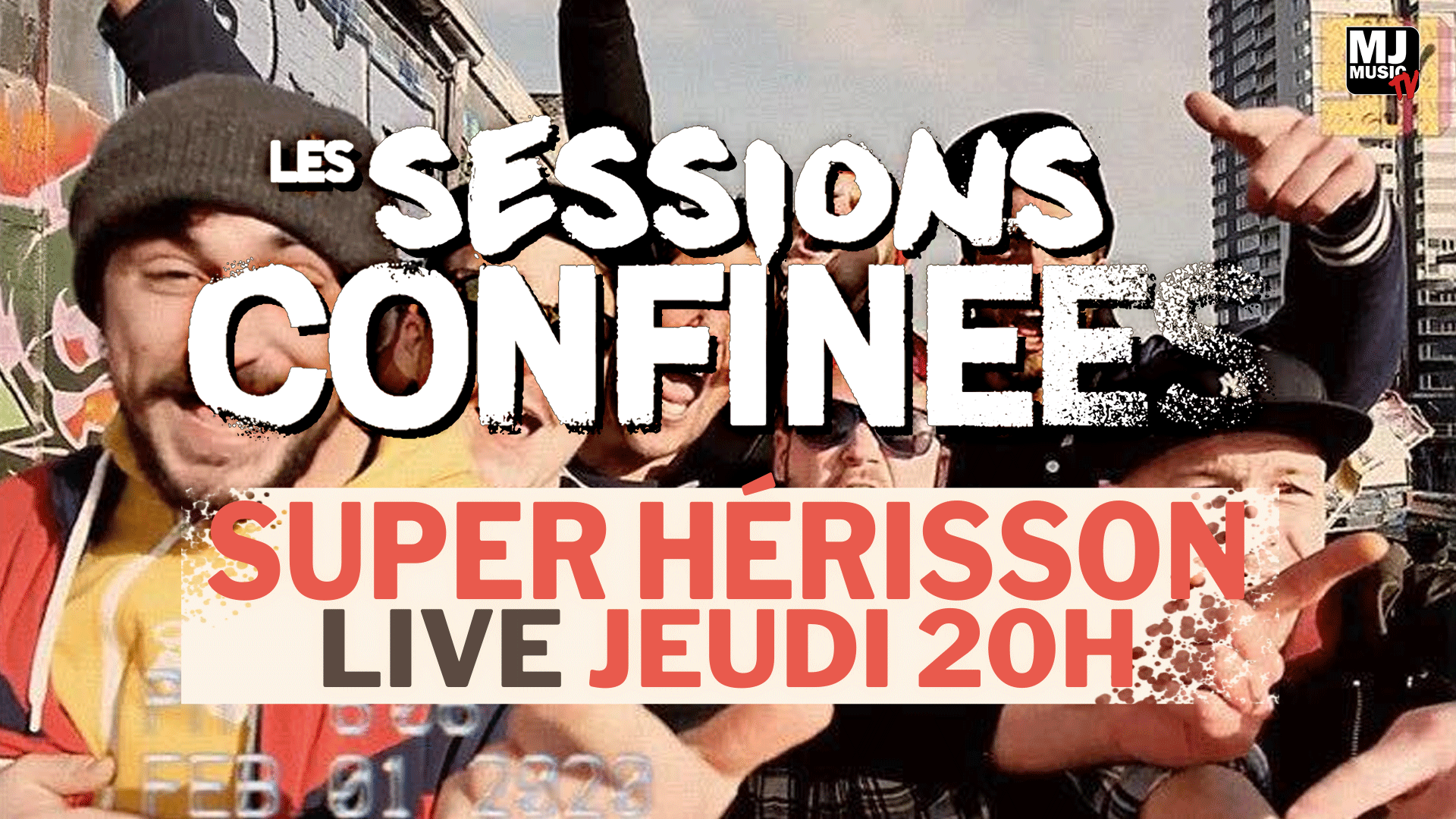 Les Sessions Confinées avec Super Herisson